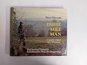 Seller image for Three Mile Man A Countryman's View Of Nature for sale by Cambridge Rare Books