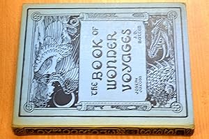 Image du vendeur pour The Book of Wonder Voyages. Edited by J. Jacobs. Illustrated by J. D. Batten mis en vente par HALCYON BOOKS