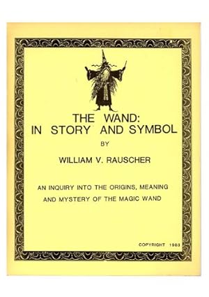 Seller image for The Wand: In Story and Symbol for sale by Quicker than the Eye