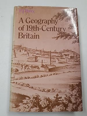 Bild des Verkufers fr Geography of 19th Century Britain zum Verkauf von Cambridge Rare Books