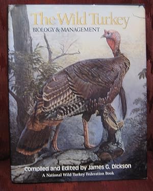 The Wild Turkey: Biology & Management