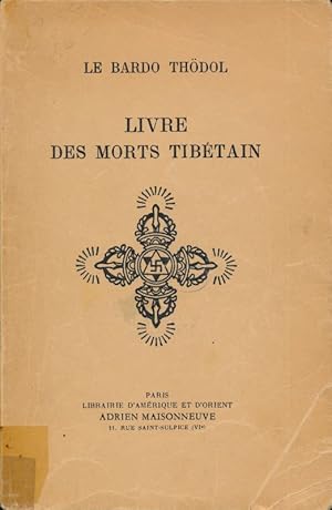 Seller image for Le livre des morts tibtain for sale by LIBRAIRIE GIL-ARTGIL SARL