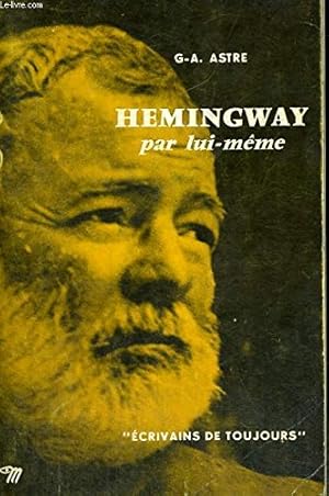 Seller image for Hemingway par lui-mme - Collection Ecrivains de toujours n46 for sale by Ammareal