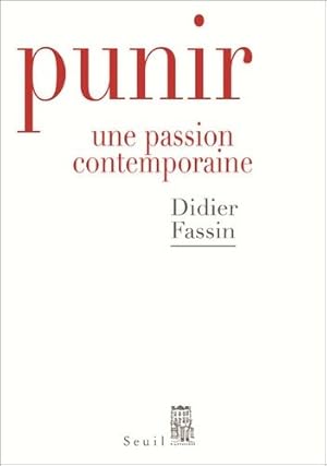 Punir, une passion contemporaine