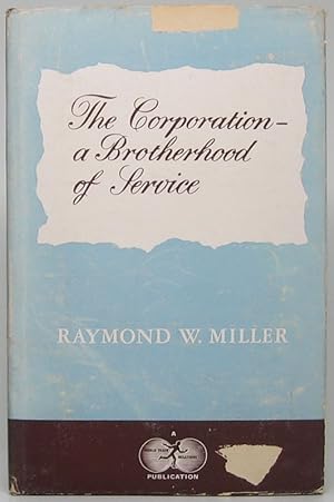 The Corporation -- A Brotherhood of Service
