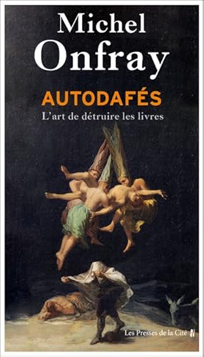 Autodafés, l'art de détruire les livres