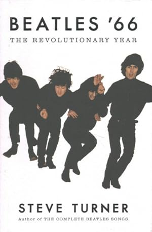 Seller image for Beatles '66 : The Revolutionary Year for sale by GreatBookPrices