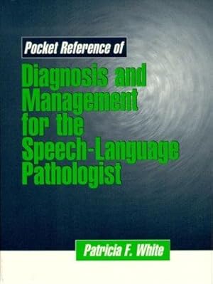 Imagen del vendedor de Pocket Reference of Diagnosis and Management for the Speech-Language Pathologist a la venta por Giant Giant