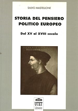 Bild des Verkufers fr Storia del pensiero politico europeo Dal XV al XVIII secolo zum Verkauf von Di Mano in Mano Soc. Coop