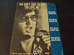 Vintage Sheet Music 1966 You Don't Have To Say You Love Me/ Elvis
