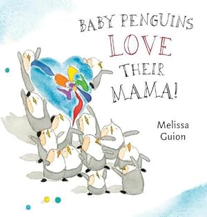 Imagen del vendedor de Baby Penguins Love their Mama (Board Book) a la venta por Grand Eagle Retail