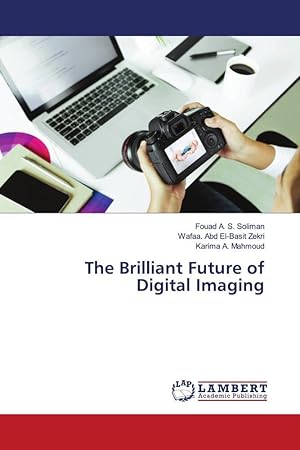 Imagen del vendedor de The Brilliant Future of Digital Imaging a la venta por moluna