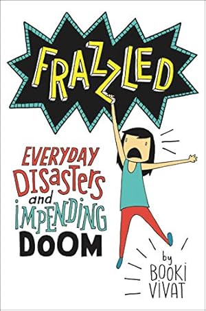 Seller image for FRAZZLED: EVERYDAY DISASTERS AND for sale by Reliant Bookstore