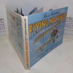 Seller image for Those Fabulous Flying Machines : A History of Flight in Three Dimensions with Punch-Out Plane Model for sale by BookAddiction (ibooknet member)