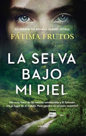 Seller image for La selva bajo mi piel/ The Jungle Under My Skin -Language: spanish for sale by GreatBookPrices