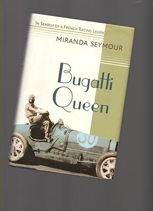 Bild des Verkufers fr Bugatti Queen: in Search of a French Racing Legend zum Verkauf von Mossback Books