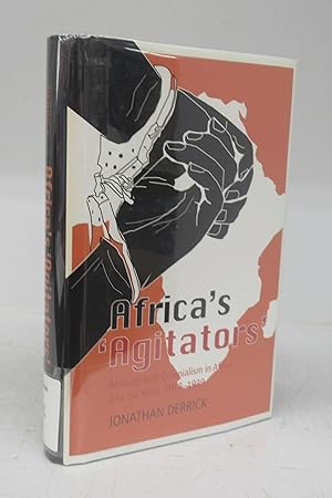 Image du vendeur pour Africa's 'Agitators': Militant Anti-Colonialism in Africa and the West, 1918-1939 mis en vente par Attic Books (ABAC, ILAB)