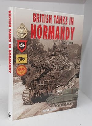 Seller image for British Tanks in Normandy for sale by Attic Books (ABAC, ILAB)