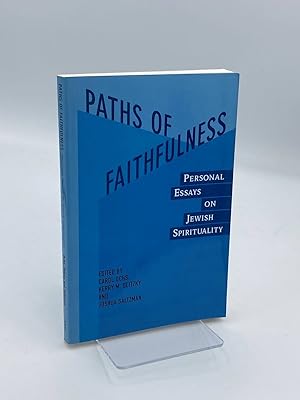 Seller image for Paths of Faithfulness Personal Essays on Jewish Spirituality for sale by True Oak Books