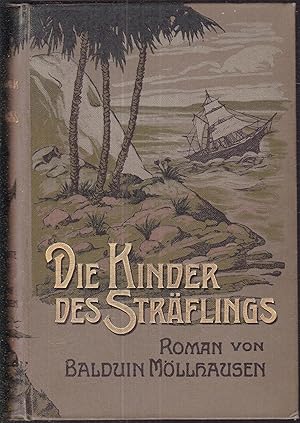 Kinder des Sträflings (= Illustrierte Romane - Zweite Serie - Zehnter Band)