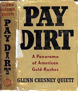 Bild des Verkufers fr Pay Dirt: A Panorama of American Gold-Rushes zum Verkauf von Back of Beyond Books WH