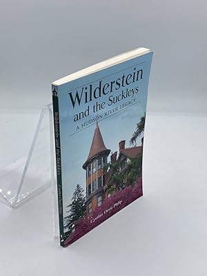 Bild des Verkufers fr Wilderstein and the Suckleys A Hudson River Legacy zum Verkauf von True Oak Books