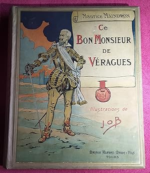 Seller image for CE BON MONSIEUR DE VERAGUES - Illustrations de JOB for sale by LE BOUQUINISTE