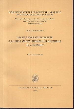 Bild des Verkufers fr Sechs unbekannte Briefe J. Liebigs an den russischen Chemiker P.A. Il'enkov (Ilenkov). zum Verkauf von Graphem. Kunst- und Buchantiquariat