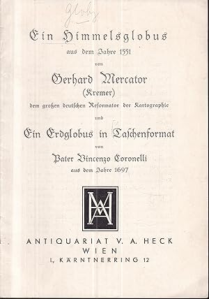 Ein Himelsglobus aus dem Jahre 1551 von Gerhard Mercator (Kremer) [.] und Ein Erdglobus in Tasche...