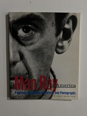 Bild des Verkufers fr Man Ray in America: Paintings, Drawings, Sculpture, and Photographs zum Verkauf von Liberty Book Store ABAA FABA IOBA