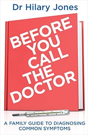 Seller image for Before You Call the Doctor: A Family Guide to Diagnosing Common Symptoms [Soft Cover ] for sale by booksXpress