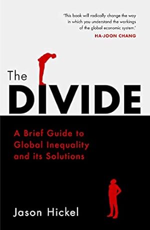 Seller image for The Divide: A Brief Guide to Global Inequality and its Solutions [Soft Cover ] for sale by booksXpress