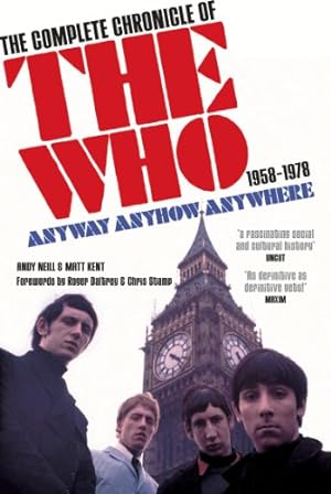 Image du vendeur pour Anyway Anyhow Anywhere: The Complete Chronicle of the " Who " 1958-1978 [Soft Cover ] mis en vente par booksXpress