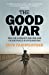 Imagen del vendedor de The Good War: Why We Couldn't Win the War or the Peace in Afghanistan [Soft Cover ] a la venta por booksXpress