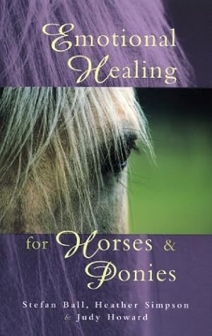Bild des Verkufers fr Emotional Healing for Horses & Ponies [Soft Cover ] zum Verkauf von booksXpress