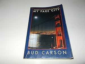 Seller image for My Fare City: A Cabby's Diary After Dark for sale by Paradise Found Books