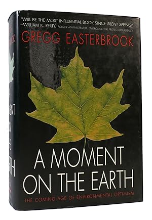Seller image for A MOMENT ON THE EARTH The Coming Age of Environmental Optimism for sale by Rare Book Cellar