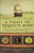 Bild des Verkufers fr A Pirate of Exquisite Mind : The Life of William Dampier [Soft Cover ] zum Verkauf von booksXpress