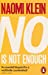 Immagine del venditore per No Is Not Enough: Defeating the New Shock Politics [Soft Cover ] venduto da booksXpress