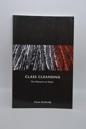 Imagen del vendedor de Class Cleansing: The Massacre at Katyn a la venta por Lavendier Books