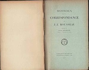 Bild des Verkufers fr Matriaux pour la correspondance de Jean-Jacques ROUSSEAU. zum Verkauf von La Bouquinerie