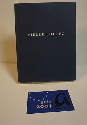 Bild des Verkufers fr Pierre Boulez. zum Verkauf von AphorismA gGmbH