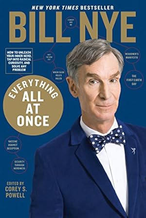 Everything All at Once: How to Unleash Your Inner Nerd, Tap Into Radical Curiosity, and Solve Any...