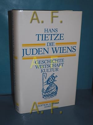 Imagen del vendedor de Die Juden Wiens : Geschichte - Wirtschaft - Kultur Edition Atelier a la venta por Antiquarische Fundgrube e.U.