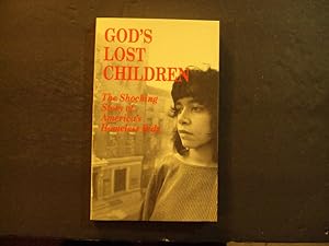Seller image for God's Lost Children pb Sr. Mary Rose McGeady 1st Print 1st ed 1991 Covenant House for sale by Joseph M Zunno