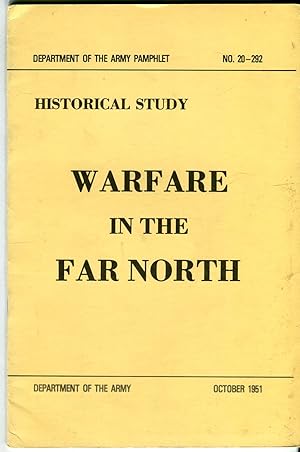 Historical Study: Warfare in the Far North (Department of the Army Pamphlet No. 20-292)