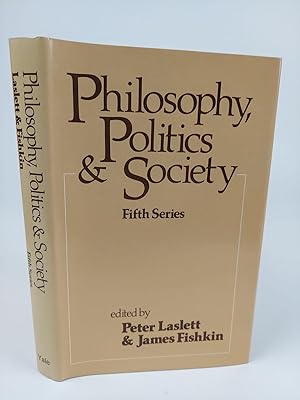 PHILOSOPHY, POLITICS & SOCIETY (FIFTH SERIES)