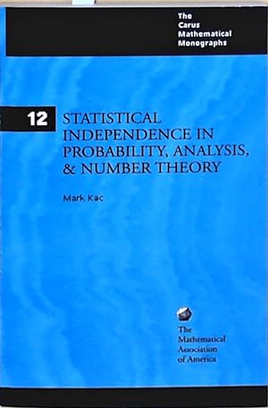 Seller image for Statistical Independence in Probability, Analysis and Number Theory (Carus Mathematical Monographs, Band 12) for sale by Berliner Bchertisch eG