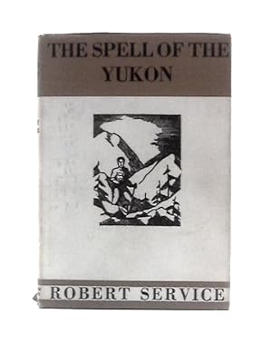 Bild des Verkufers fr Spell of the Yukon zum Verkauf von World of Rare Books