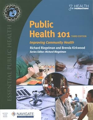 Image du vendeur pour Public Health 101 : Improving Community Health mis en vente par GreatBookPrices